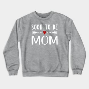 Soon To Be Mom Mother's Day Calligraphy Quote Crewneck Sweatshirt